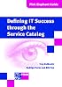 Defining IT Success through the Service Catalog (Pink Elephant Guides)