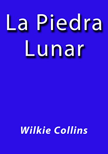 La piedra lunar (Spanish Edition)