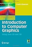 Introduction to computer graphics : using Java 2D and 3D