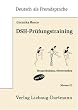 DSH-Pr�fungstraining. Niveau C1: Textproduktion, H�rverstehen