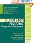 Current Pediatric Diagnosis & Treatment (Current Pediatrics Diagnosis & Treatmentics)
