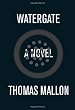 Watergate: A Novel