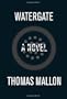Watergate: A Novel