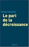 Le pari de la d�croissance