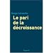 Le pari de la d�croissance