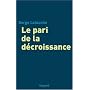 Le pari de la décroissance
