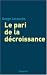 Le pari de la décroissance