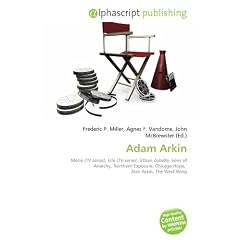 Adam Arkin: Monk (TV series), Life (TV series), Ethan Zobelle, Sons of Anarchy, Northern Exposure, Chicago Hope,  Alan Arkin, The West Wing