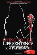 Dying to Live: Life Sentence