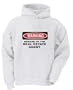 BEWARE OF THE REAL ESTATE AGENT Adult Hooded (Hoody) Sweatshirt In Various Colors