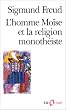 L'homme Mo�se et la religion monoth�iste