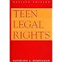Teen Legal Rights Revised Edition