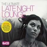 Ultimate Late Night Lounge Album