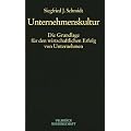 Unternehmenskultur: Die Grundlage f�r den wirtschaftlichen Erfolg von Unternehmen