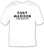 Fort Madison: The Pen City T-shirt