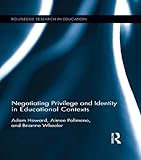 Negotiating privilege and identity in educational contexts