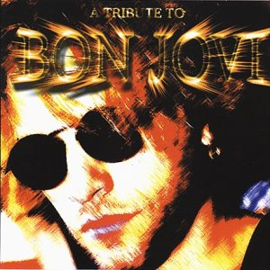 CD-Charts  Search : The Bon Jovi Anthology: a Tribute to Bon Jovi