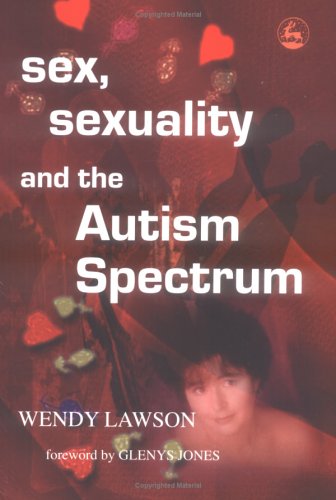 Books: Sex, Sexuality And The Autism Spectrum