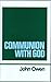 Communion With God (Works of John Owen, Volume 2)