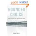 Bounded Choice: True Believers and Charismatic Cults