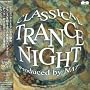 CLASSICAL TRANCE NIGHT Produced by N��T