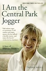 I Am the Central Park Jogger: A Story of Hope and Possibility