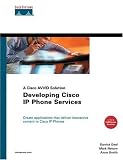 Developing Cisco IP Phone Services: A Cisco AVVID Solution (Networking Technology)