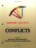 Casenote Legal Briefs: Conflicts - Keyed to Brilmayer and Goldsmith