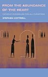 From the abundance of the heart : Catholic Evangelism for all Christians