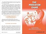 The Predator Game: A Guide to Help Keep Children Safe from Sexual Offenders