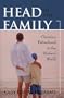 Head of the Family: Christian Fatherhood in the Modern World
