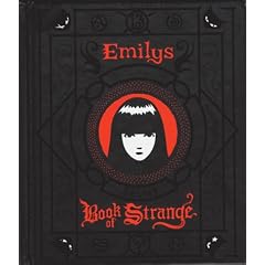 Emily 2. Emilys Secret Book of Strange (Gebundene Ausgabe)