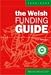 The Welsh Funding Guide