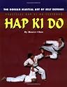 Hap Ki Do: The Korean Art of Self Defense, Practical Hap Ki Do Textbook