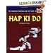 Hap Ki Do: The Korean Martian Art of Self Defence: Practical Hap Ki Do Textbook