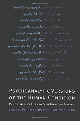 psychoanalytic versions of the human condition philosophies of life and their impact on practice