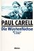 Die Wüstenfüchse. Mit Rommel in Afrika