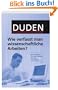 Duden. Wie verfasst man wissenschaftliche Arbeiten?: Ein Leitfaden f�r das Studium und die Promotion