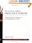 How to Become a Fulltime Freelance Writer: A Practical Guide to Setting Up a Successful Writing Business at Home