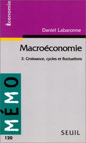 Macroéconomie n3 : Croissance, cycles et fluctuations