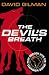 The Devil's Breath: Danger Zone