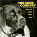 Doggone Country: Favorite Songs About Dogs Doggone Country: Favorite Songs About Dogs