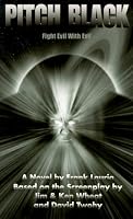 Pitch Black: A Novel Based on the Screenplay by Jim & Ken Wheat & David Twohy
