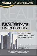 Vault Guide to Real Estate Careers (Vault Career Guide to Real Estate)