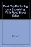 Desktop publishing on a shoestring with Fleet Street Editor