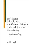 Ethnologie, die Wissenschaft vom kulturell Fremden