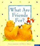 What are Friends for?