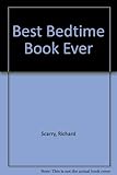 Richard Scarry's best bedtime book ever