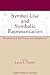 Symbol Use and Symbolic Representation: Developmental and Comparative Perspectives (Emory Symposia in Cognition) (Emory Symposia in Cognition) (Emory Cognition Project Series)
