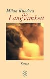 Die Langsamkeit. - Milan Kundera